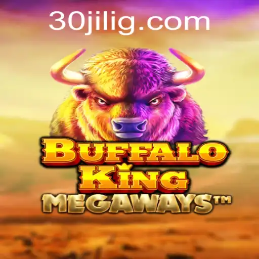 Exploring the Thrills of BuffaloKing with 30jili