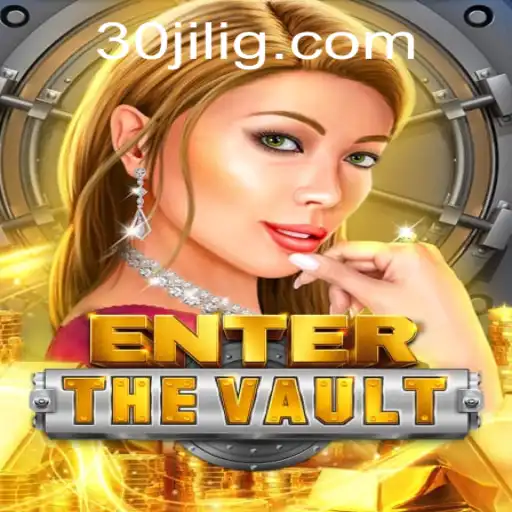EntertheVault: Unlocking the Secrets of 30jili