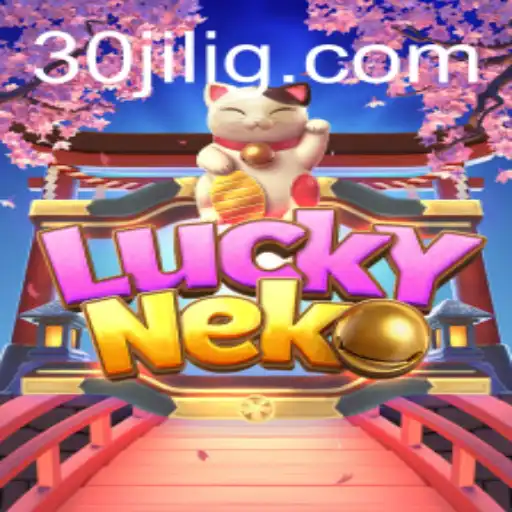 Exploring LuckyNeko: Gaming Adventure with 30jili