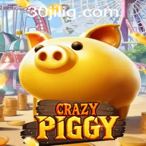 Exploring the Exciting World of CrazyPiggy: A Comprehensive Guide to 30jili