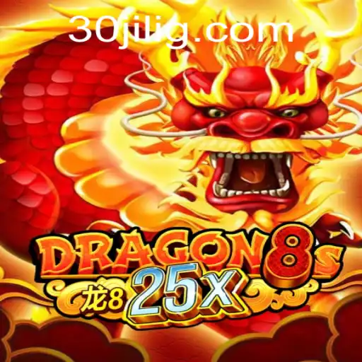 Discovering Dragon8s25x: A New Era in Gaming with 30jili