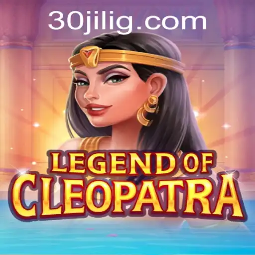 Exploring the World of LegendOfCleopatra: An Engaging Gaming Experience with 30jili