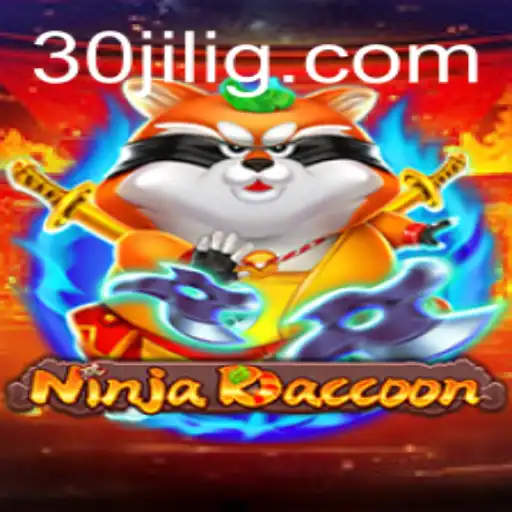 Embrace the Adventure of NinjaRaccoon: A Thrilling Journey with 30jili